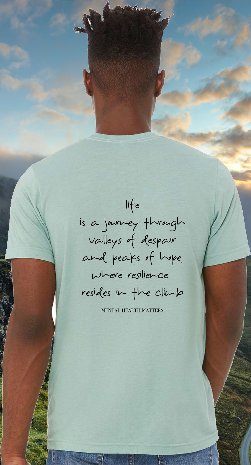 Life is Valleys & Peaks - Mental Health Awareness Month T-Shirt