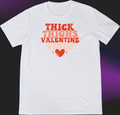 Ready-to-Press Thick Thighs Valentine Vibes DTF Transfer