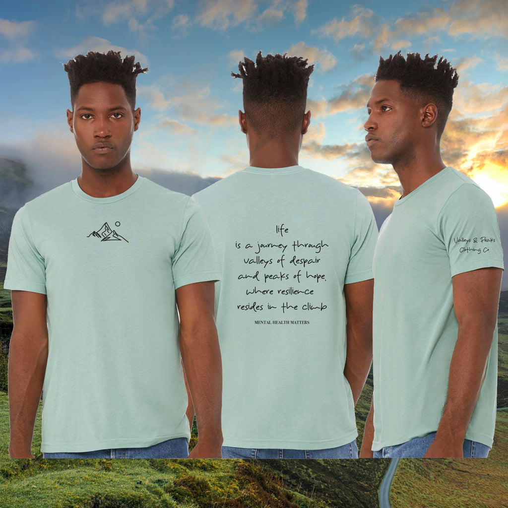 Life is Valleys & Peaks - Mental Health Awareness Month T-Shirt