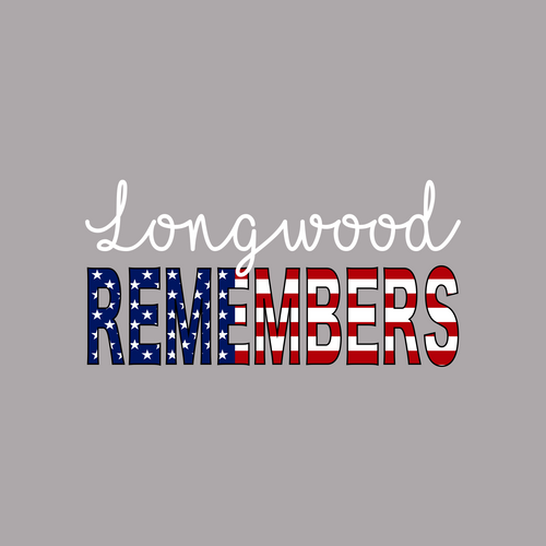 "Longwood Remembers" Red or Grey Dryblend T-Shirt